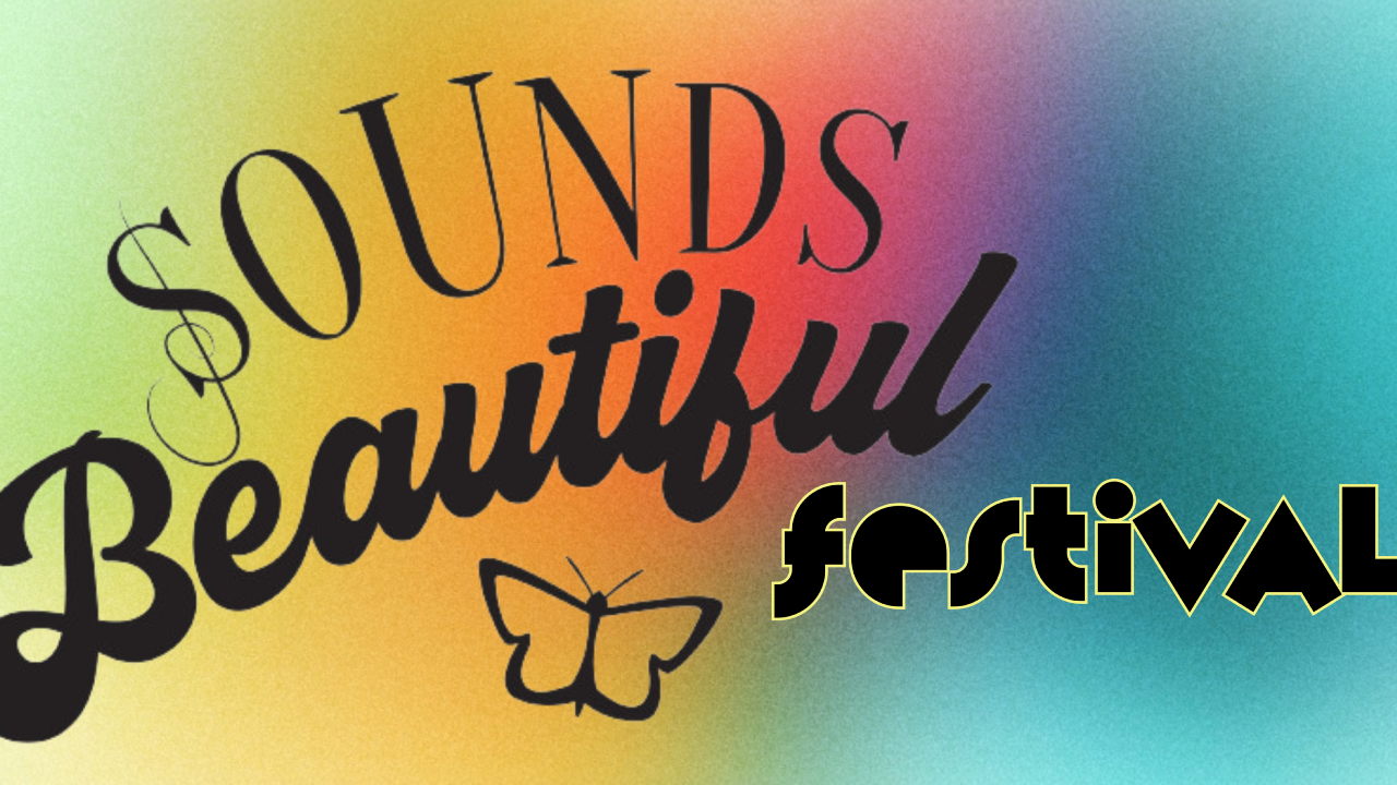 Sounds Beautiful Festival 2026