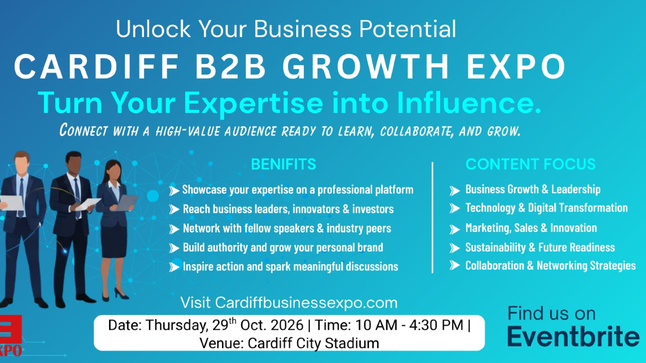 Cardiff B2B Growth Expo 2026 | Become A Speakers At Premier B2B Show