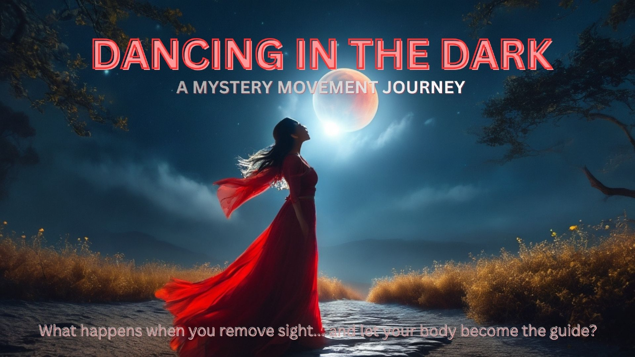 Dancing in the Dark: A Mystery Movement Journey (San Diego)