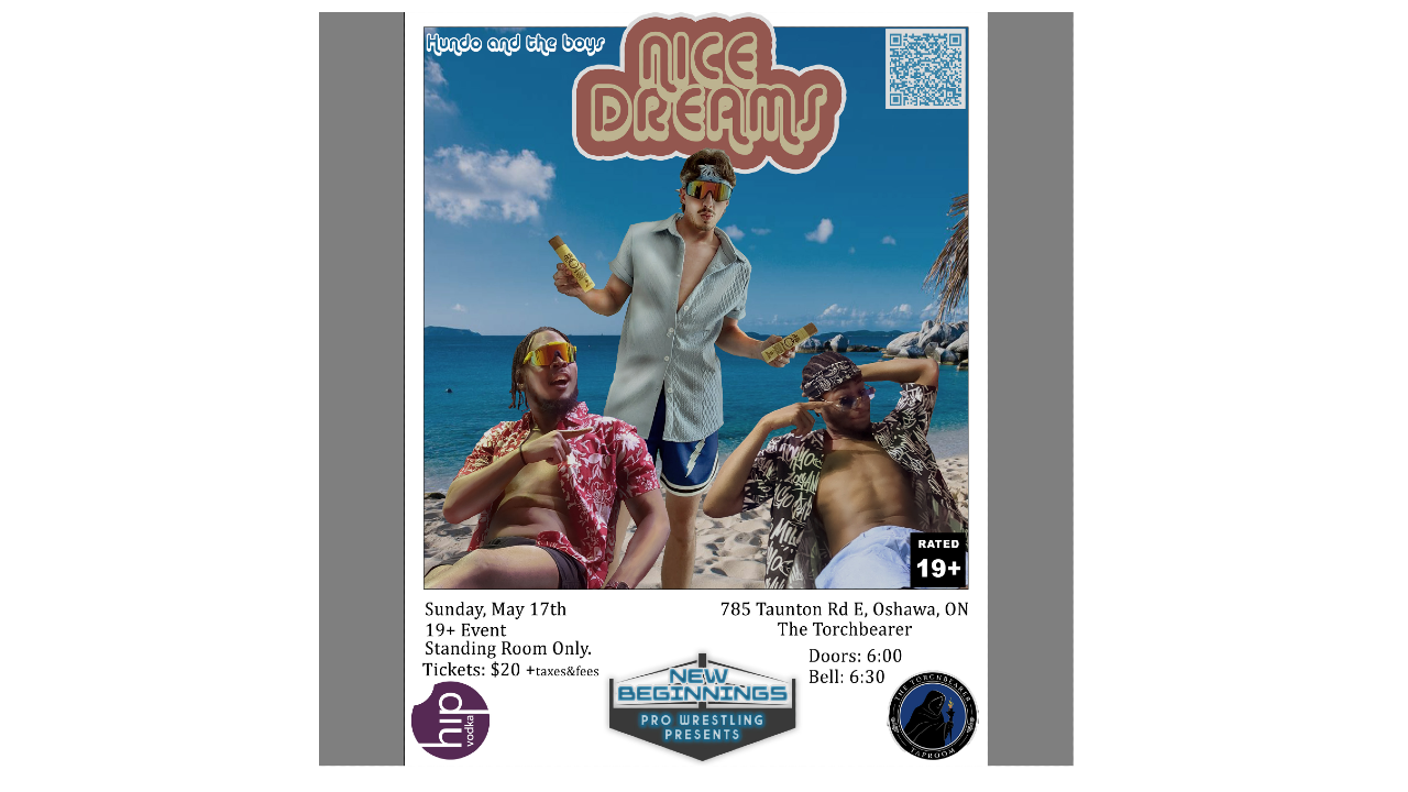 New Beginnings Pro Wrestling presents "Hundo and the Boys, Nice Dreams"