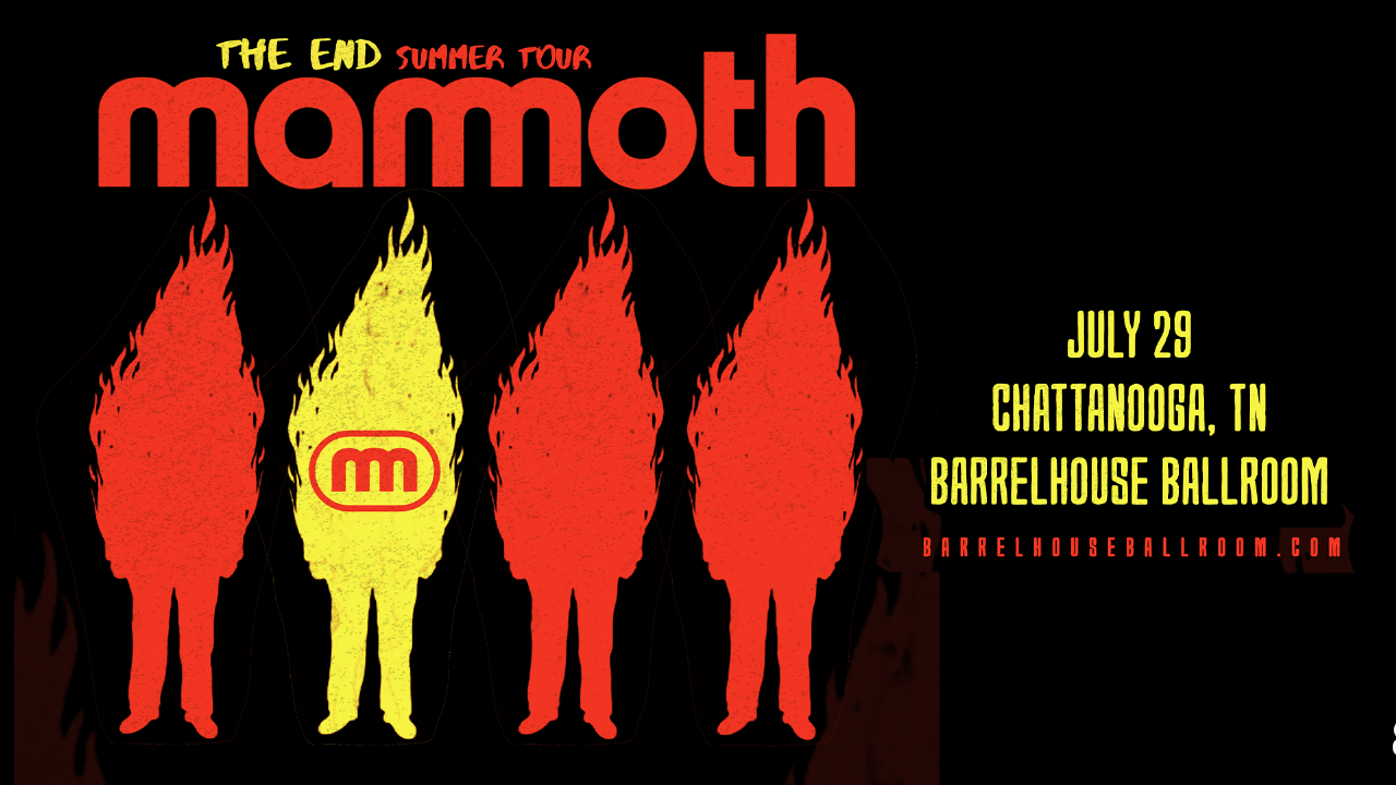Mammoth - The End Tour