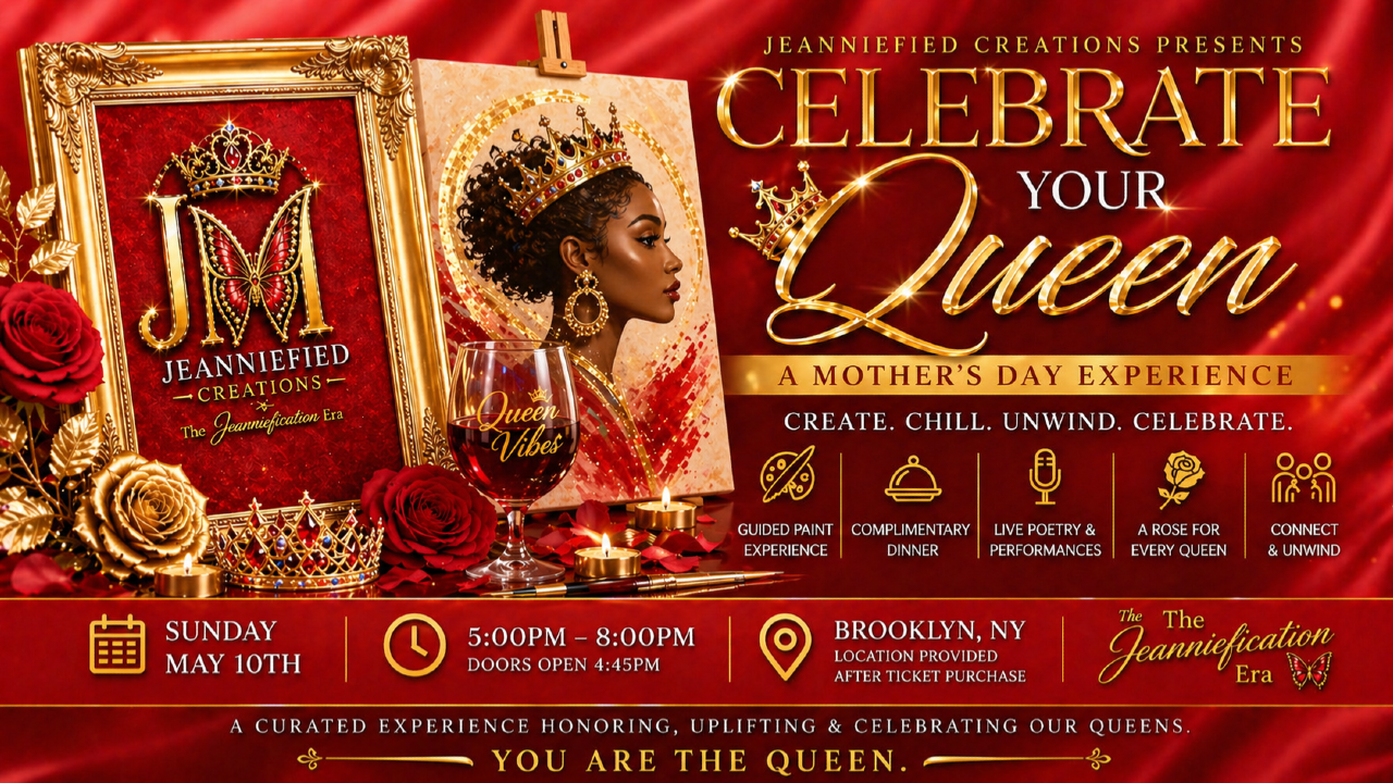Mother’s Day Celebrate Your Queen Event