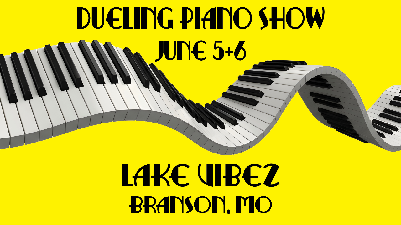 DUELING PIANO SHOW - JUNE 5+6
