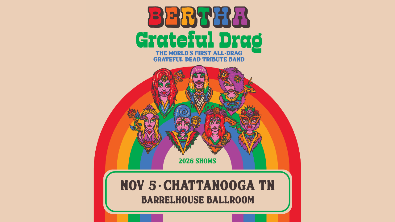 BERTHA - A Grateful Drag